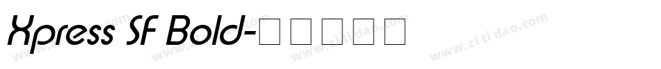 Xpress SF Bold字体转换